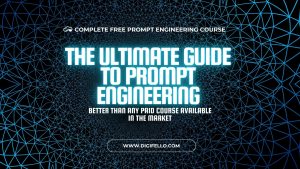Read more about the article Be a Prompt Engineering expert today (100% Free)
