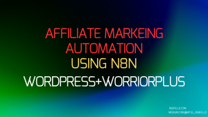 Read more about the article Affiliate marketing automation n8n (WordPress + Worriorplus)